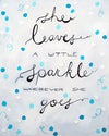She leaves a little sparkle wherever she goes - Art print by Cici Art Factory