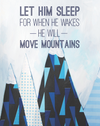 Let Him Sleep for when he wakes He'll Move Mountains mini card by Cici Art Factory
