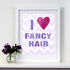 GIRLS Bathroom Decor by Cici Art Factory - I heart FANCY HAIR KIDS ART PRINT